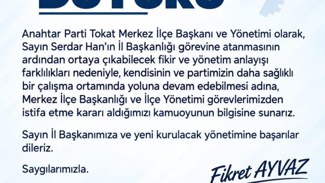 Anahtar Parti Tokat Merkez İlçe Yönetimi İstifa Etti
